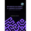 DEL BOOM DE LOS OCHENTA AL LABERINTO DE INTERNET