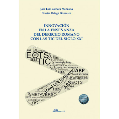 Innovacion Ense�anza Derecho Romano con las Tic Siglo Xxi