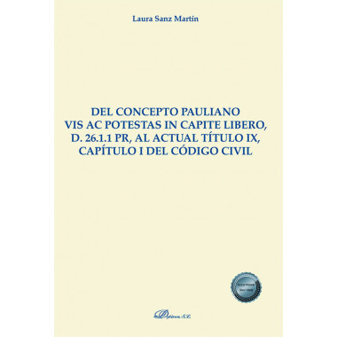 DEL CONCEPTO PAULIANO VIS AC POTESTAS IN CAPITE LIBERO, D. 2