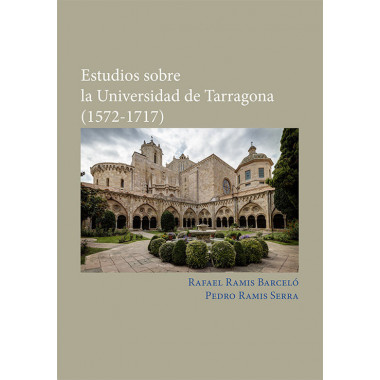 Estudios sobre la Universidad de Tarragona (1572-1717)