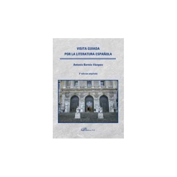 VISITA GUIADA POR LA LITERATURA ESPA�OLA