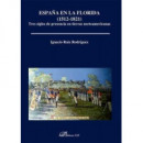 ESPA�A EN LA FLORIDA 1512 1821