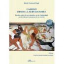 CAMINO DESDE LA SERVIDUMBRE