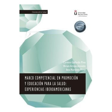 MARCO COMPETENCIAL EN PROMOCION Y EDUCACION PARA LA SALUD: E