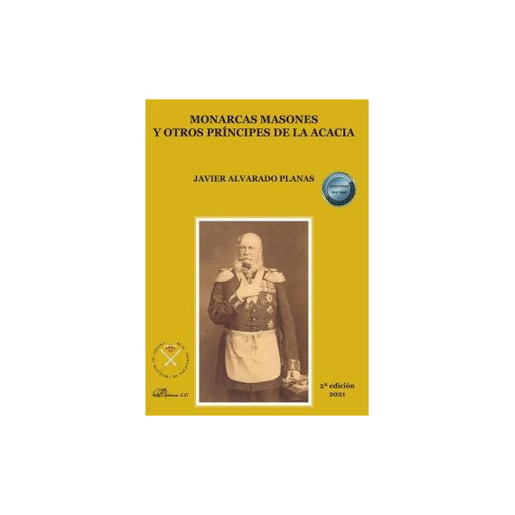 MONARCAS MASONES Y OTROS PRINCIPES DE LA ACACIA
