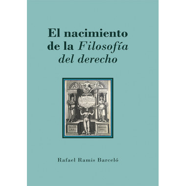 EL NACIMIENTO DE LA FILOSOFIA DEL DERECHO