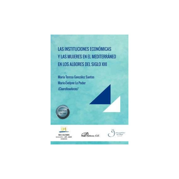 Las instituciones econ�micas y las mujeres en el mediterr�neo en los albores del siglo XXI