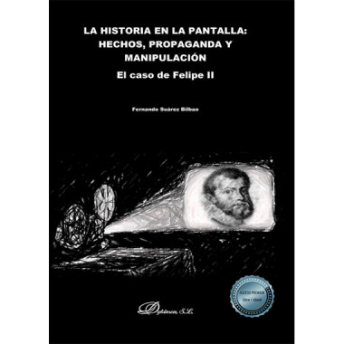 La historia en la pantalla: hechos, propaganda y manipulaci�n