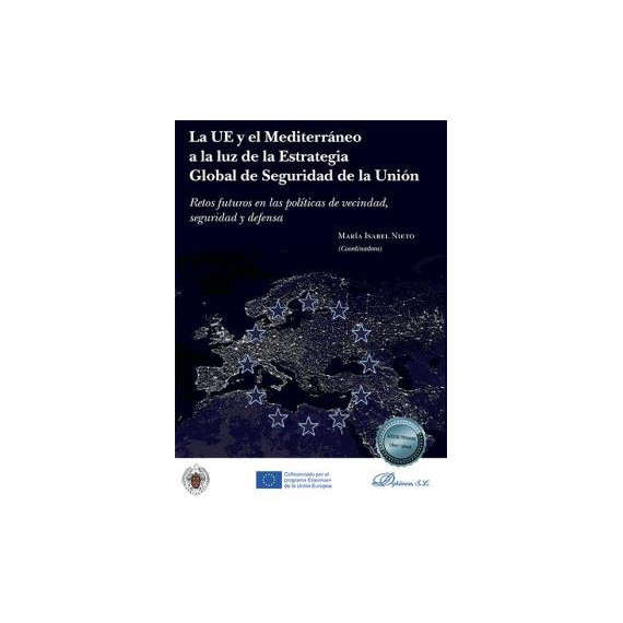 La UE y el Mediterr�neo a la luz de la Estrategia Global de Seguridad de la Uni�n