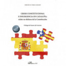 Crisis constitucional e insurgencia en Catalu�a: relato en defensa de la Constituci�n