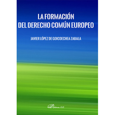 la Formaci�n del Derecho Com�n Europeo