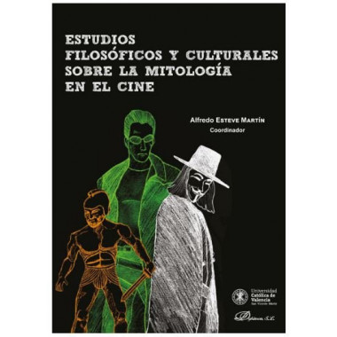 Estudios filos�ficos y culturales sobre la mitolog�a en el cine