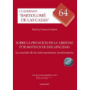 Sobre la privaci�n de la libertad por motivos de discapacidad