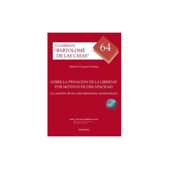 Sobre la privaci�n de la libertad por motivos de discapacidad
