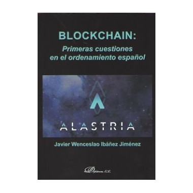 Blockchain: Primeras cuestiones en el ordenamiento espa�ol