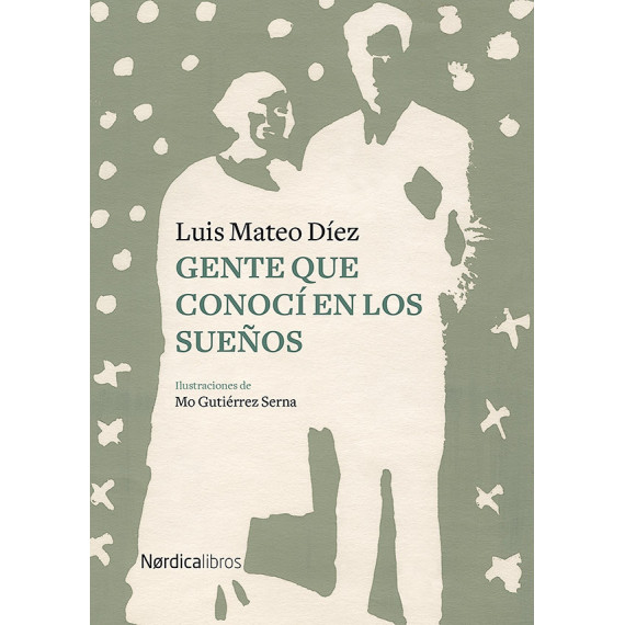 Gente que conoc� en los sue�os