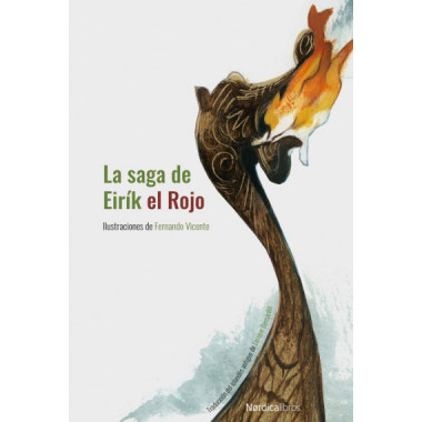La saga de Eir�k el Rojo. NE 2019. Carton�