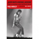 �Qui�n mat� a Michael Jackson?