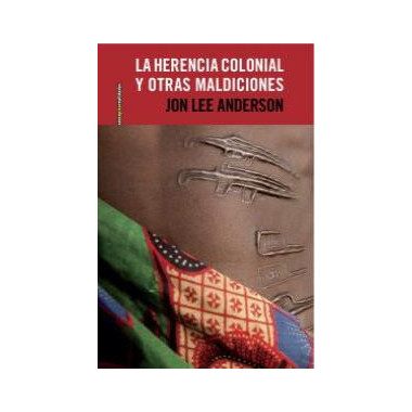 La herencia colonial y otras maldiciones