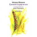 CONVERTIR LA PAJA EN ORO