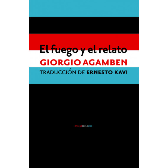 El fuego y el relato