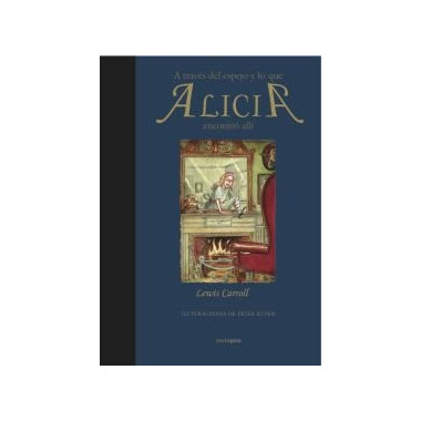 A trav�s del espejo y lo que Alicia encontr� all�.