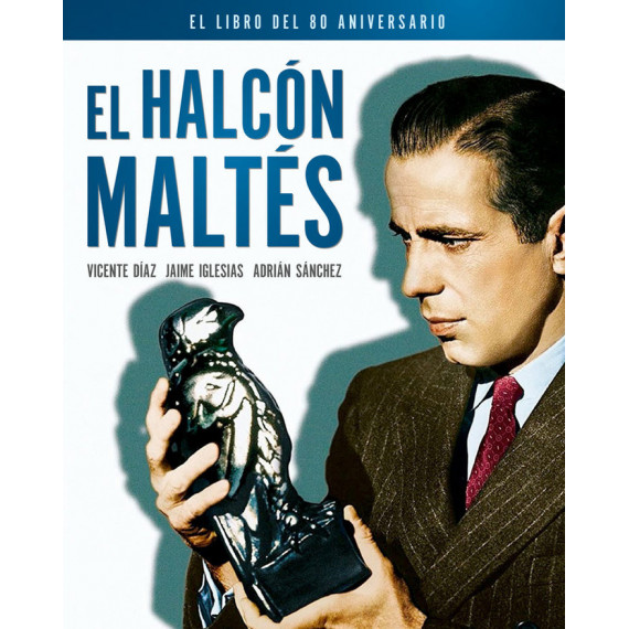 EL HALCON MALTES. EL LIBRO DEL 80 ANIVERSARIO