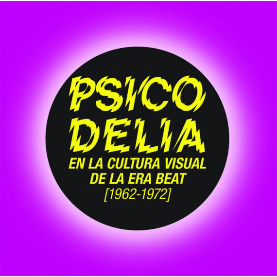 Psicodelia en la cultura visual de la era beat, 1962-1972