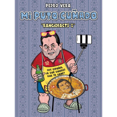 Ranciofacts 2. Mi puto cu�ado