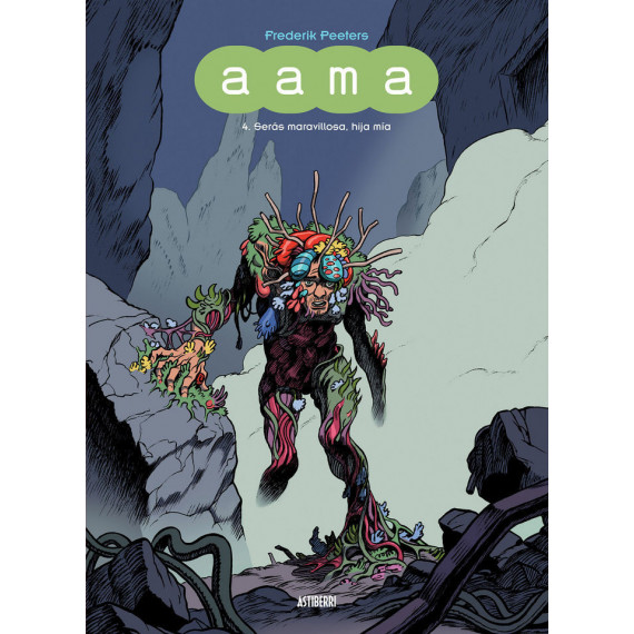 Aama 4. Ser�s maravillosa, hija m�a