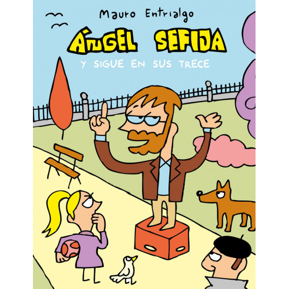 �ngel Sefija y sigue en sus trece