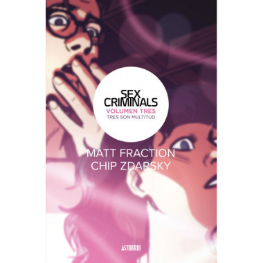Sex Criminals 3. Tres son multitud