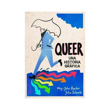 QUEER: UNA HISTORIA GRAFICA