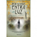 POR DONDE ENTRA LA LUZ