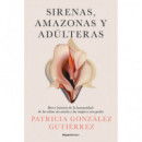 SIRENAS, AMAZONAS Y ADULTERAS