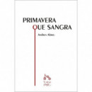 PRIMAVERA QUE SANGRA