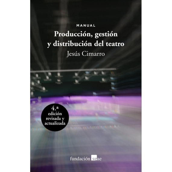 PRODUCCION, GESTION Y DISTRIBUCION DEL TEATRO