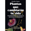 PLANTAS QUE CAMBIARAN TU VIDA