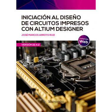 INICIACION DISE�O DE CIRCUITOS IMPRESOS CON ALTIUM DESIGNER