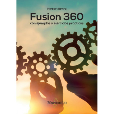 Fusion 360 con ejemplos y ejercicios pr�cticos