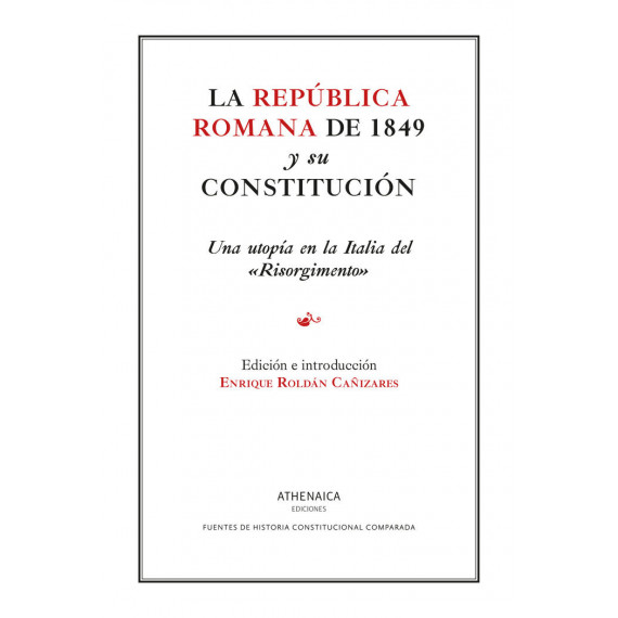 LA REPUBLICA ROMANA DE 1849 Y SU CONSTITUCION