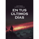 EN TUS ULTIMOS DIAS