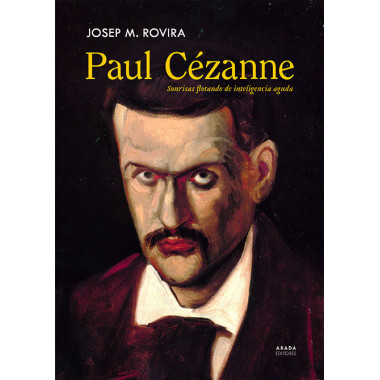 PAUL CEZZANE. SONRISAS FLOTANDO DE INTELIGENCIA AGUDA