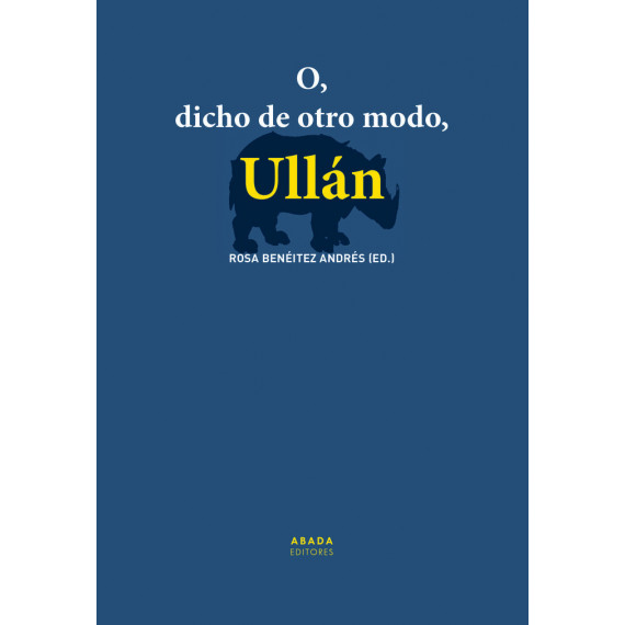 O, DICHO DE OTRO MODO, ULLAN