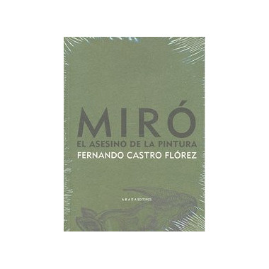 Mir�. El asesino de la pintura