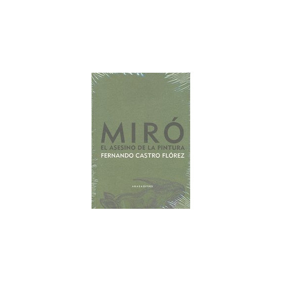 Mir�. El asesino de la pintura