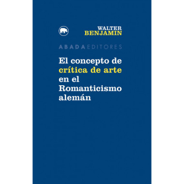 El concepto de cr�tica de arte en el Romanticismo alem�n