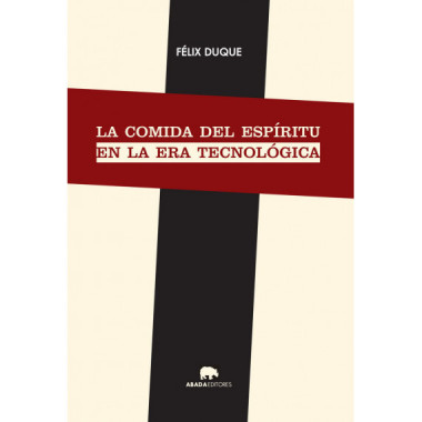 La comida del esp�ritu en la era tecnol�gica