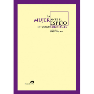 La mujer ante el espejo: estudios corporales