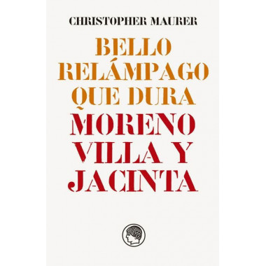 BELLO RELAMPAGO QUE DURA: MORENO VILLA Y JACINTA